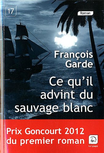 couverture de : Ce qu'il advint du sauvage blanc