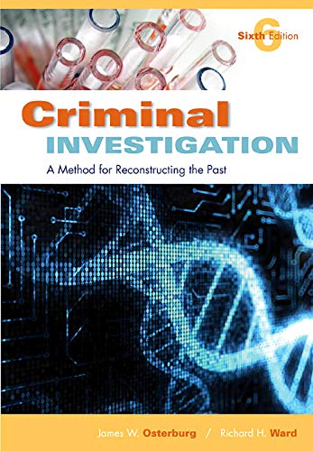 Criminal Investigation: A Method for Reconstructing the Past