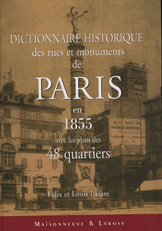 Download Dictionnaire historique des rues et monuments de Paris en 1855 avec les plans des 48 quartiers Download Dictionnaire historique des rues et monuments de Paris en 1855 avec les plans des 48 quartiers