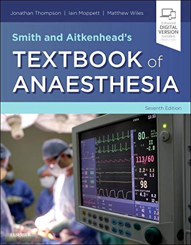 Smith and Aitkenhead's Textbook of Anaesthesia, 7e