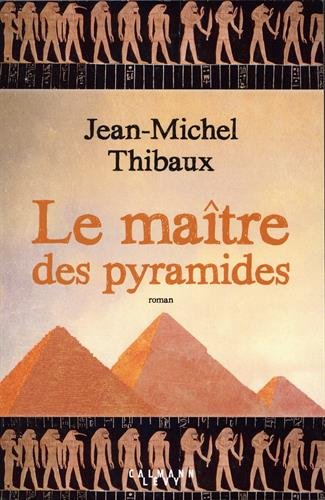 Le  Maître des pyramides