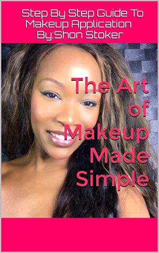 The Art of Makeup Made Simple (English Edition)