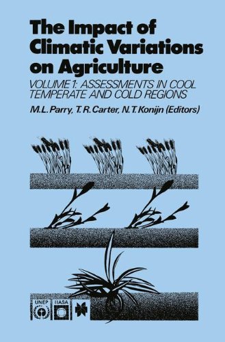 The Impact of Climatic Variations on Agriculture: Volume 1: Assessment in Cool Temperate and Cold Regions: 001