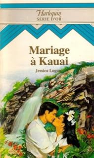 jaquette livre Mariage à Kauai : Collection : Harlequin série d'or n° 35