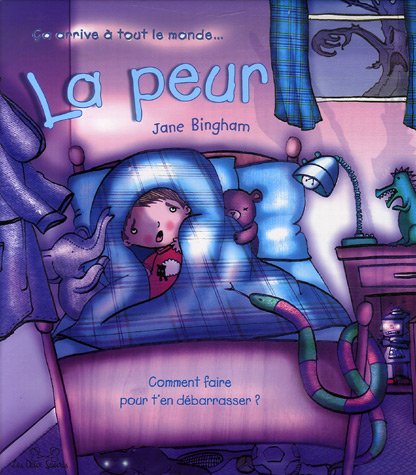 couverture de : La peur : ça arrive à tout le monde