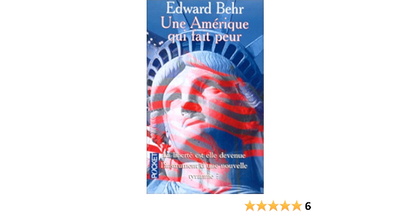 Amazon Fr Une Amerique Qui Fait Peur Behr Edward Livres