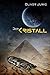 Der Kristall: Science-Fiction Thriller by 