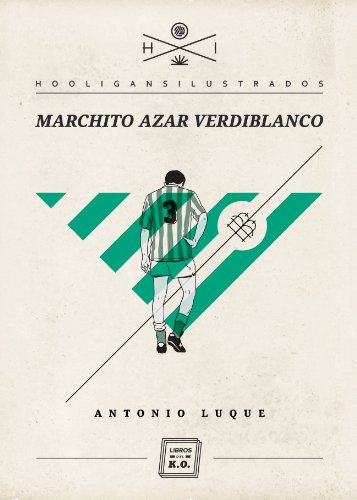 Download Marchito azar verdiblanco (Hooligans Ilustrados nº 5)