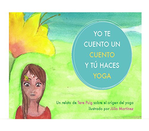 Download Yo te cuento un cuento y tú haces yoga Download Yo te cuento un cuento y tú haces yoga