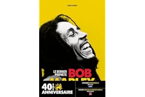 Bob Marley : Le dernier prophète