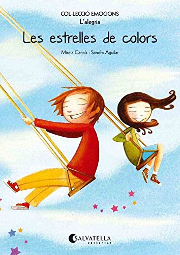 Les estrelles de colors (rústica): Emocions 3 (L'alegria) (Emocionsrustica)