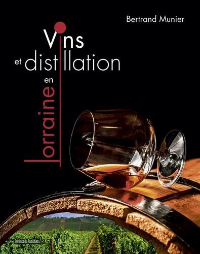 Vins et distillation en Lorraine gratuit Vins et distillation en Lorraine gratuit