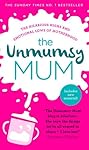 The Unmumsy Mum