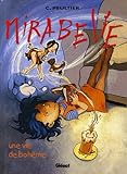Mirabelle, Tome 4 : Une vie de bohême