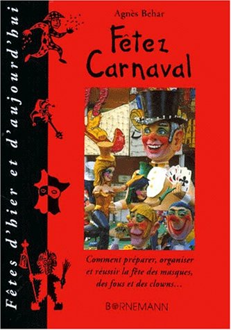couverture de : F&ecirc;tez Carnaval