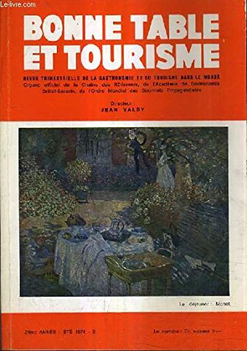 BONNE TABLE ET TOURISME - 24E ANNEE ETE 1974 N°2 - l'été - le champagne - en autriche - en finlande - le musée e l'art culinaire - la cxuisine à l'âtre - la fumée - crustacés et poissons - service compris - recettes catalanes etc... gratuit BONNE TABLE ET TOURISME - 24E ANNEE ETE 1974 N°2 - l'été - le champagne - en autriche - en finlande - le musée e l'art culinaire - la cxuisine à l'âtre - la fumée - crustacés et poissons - service compris - recettes catalanes etc... gratuit