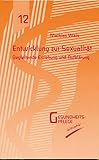 Entwicklung zur Sexualität: Begleitende Erziehung und Aufklärung (Gesundheitspflege initiativ) by