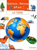 La Terre. Questions - réponses 6-9 ans