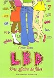 Lbd une affaire de filles