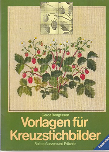 Preisvergleich Produktbild Vorlagen für Kreuzstichbilder. Färbepflanzen und Früchte