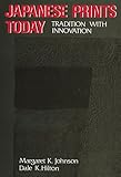 Image de Japanese Prints Today: Tradition With Innovation