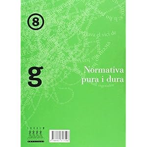 Normativa pura i dura (Pràctiques de llengua) - 9788481317596