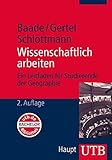 Image de Wissenschaftliches Arbeiten: Ein Leitfaden für Studierende der Geographie