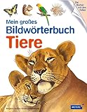 Mein großes Bildwörterbuch Tiere: Meyers kleine Kinderbibliothek by 