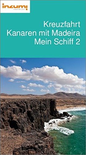Preisvergleich Produktbild Kreuzfahrt Kanaren mit Madeira Mein Schiff 2 - Buch u. App
