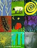 Image de Dream: A Notebook of Visions