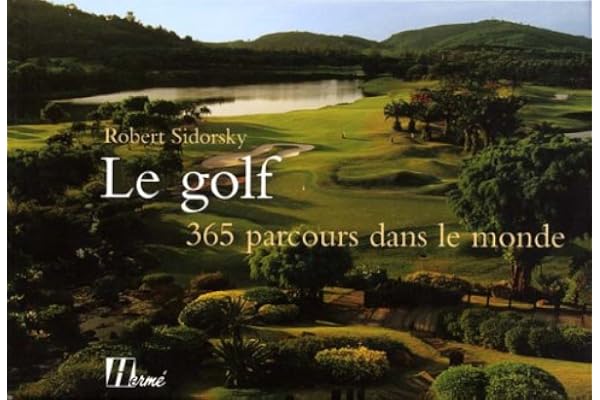 Le golf, 365 parcours dans le monde