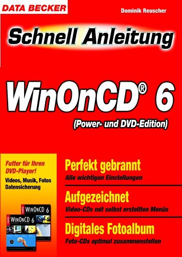 Preisvergleich Produktbild WinOnCD. Schnellanleitung. Blitzschnell zum Erfolg - komplett in Farbe