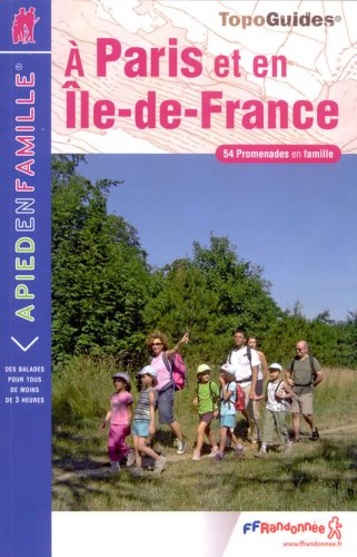 Download A Paris et en Ile-de-France : 54 Promenades en famille