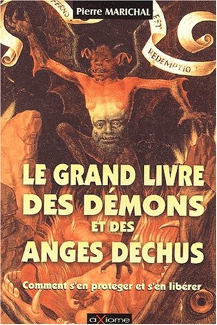 Le grand livre des démons et des anges déchus Le grand livre des démons et des anges déchus