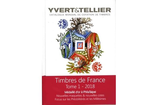 Catalogue Yvert & Tellier de timbres-poste: Tome 1, France, émissions générales des colonies