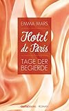 Cover zum Buch Hotel de Paris: Tage der Begierde