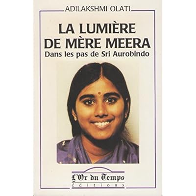 La Lumiere De Mere Meera Dans Les Pas De Sri Aurobindo Pdf Download Briscoechukwuma