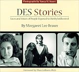 Image de Des Stories: Faces and Voices of People Exposed to Diethylstilbestrol