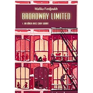 Broadway Limited, Tome 1 :