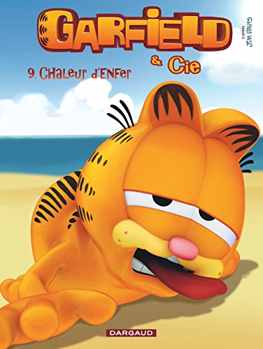 Garfield & Cie - tome 9 - Chaleur d'enfer (9) Garfield & Cie - tome 9 - Chaleur d'enfer (9)