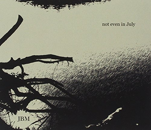 Preisvergleich Produktbild Not Even in July