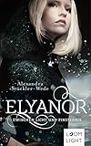 Elyanor 1: Zwischen Licht und Finsternis by 