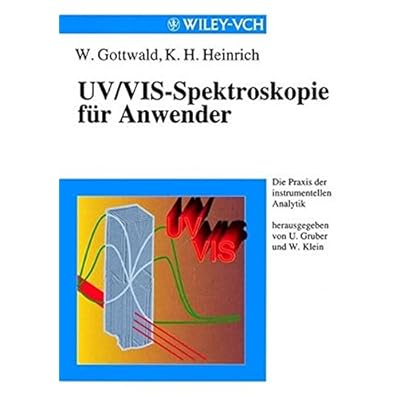 [PDF] Download UV/VIS-Spectroskopie fur Anwender (Die Praxis der instrumentellen Analytik) Kostenlos