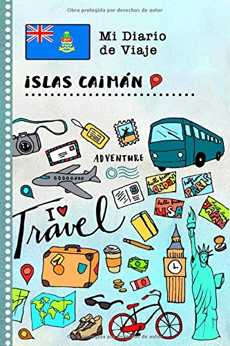 Islas Caimán Diario de Viaje: Libro de Registro de Viajes Guiado Infantil - Cuaderno de Recuerdos de Actividades en Vacaciones para Escribir, Dibujar, Afirmaciones de Gratitud para Niños y Niñas