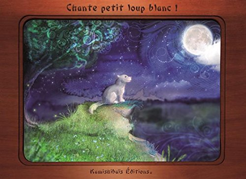 couverture de : Chante petit loup blanc