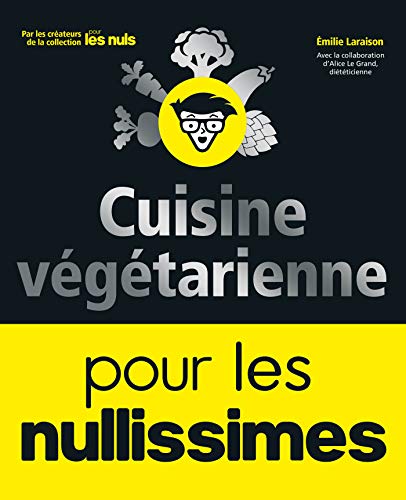 Cuisine végétarienne pour les Nullissimes francais
