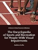 Encyclopedia of Sports & Recreation for People with Visual...