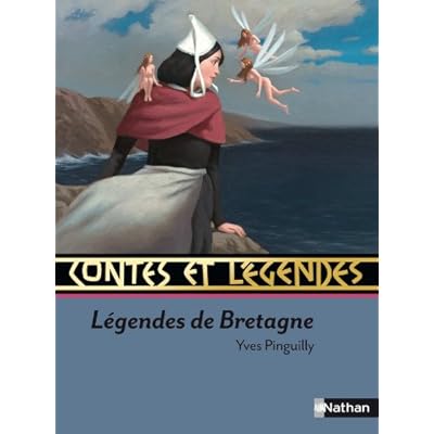 Contes et légendes de Bretagne Contes et légendes de Bretagne