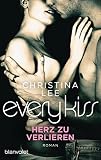 Cover zum Buch Every Kiss: Herz zu verlieren