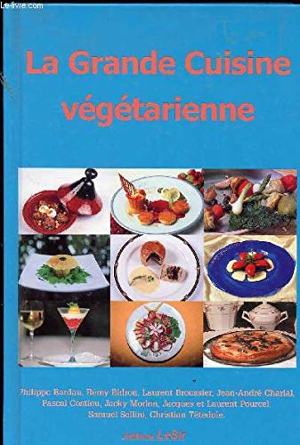 Download La grande cuisine végétarienne Download La grande cuisine végétarienne